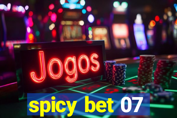 spicy bet 07